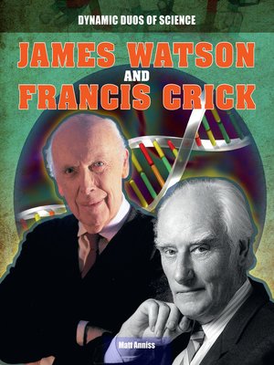 cover image of James Watson and Francis Crick
